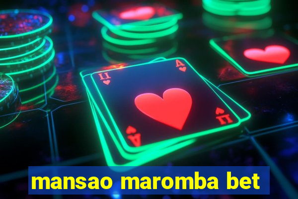 mansao maromba bet